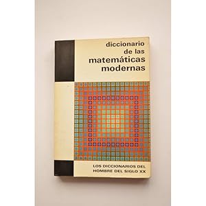 Diccionario de las matemáticas modernas