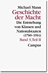 Geschichte der Macht: Dritter Band/Teil II: Die Entstehung von Klassen und Nationalstaaten (1760-...