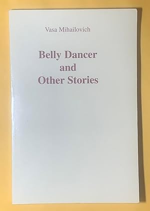 Bild des Verkufers fr Belly Dancer and Other Stories [Signed] zum Verkauf von Exchange Value Books