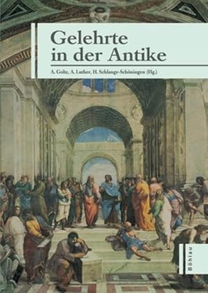 Bild des Verkufers fr Gelehrte in der Antike: Alexander Demandt zum 65. Geburtstag. zum Verkauf von Wissenschaftl. Antiquariat Th. Haker e.K