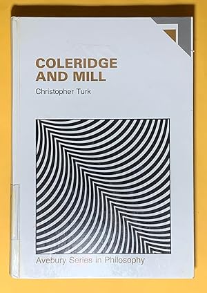 Bild des Verkufers fr Coleridge and Mill: A Study of Influence (Avebury Series in Philosophy) zum Verkauf von Exchange Value Books