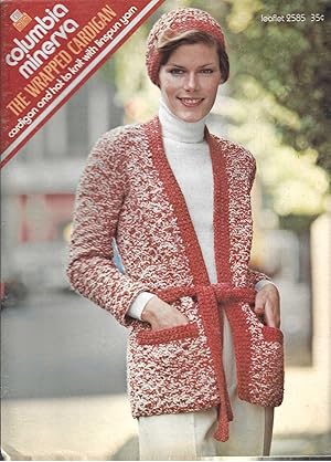 Seller image for Columbia Minerva: The Wrapped Cardigan, Cardigan and Hat to Knit with Linspun Yarn; Leaflet 2585 for sale by Vada's Book Store