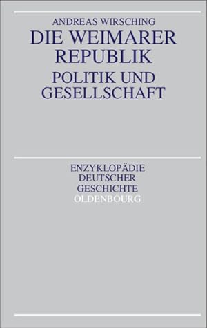 Immagine del venditore per Die Weimarer Republik: Politik und Gesellschaft. venduto da Wissenschaftl. Antiquariat Th. Haker e.K