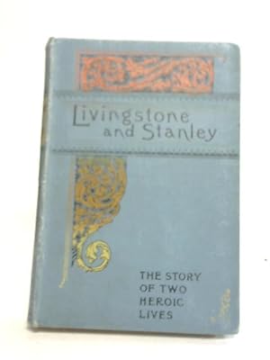 Seller image for Livingstone and Stanley for sale by World of Rare Books
