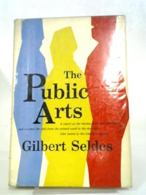 Imagen del vendedor de The Public Arts a la venta por World of Rare Books