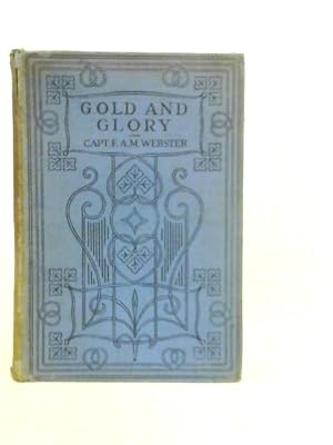 Image du vendeur pour Gold and Glory mis en vente par World of Rare Books