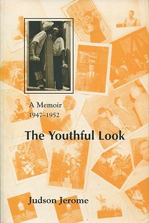 The Youthful Look; a memoir, 1947-1952