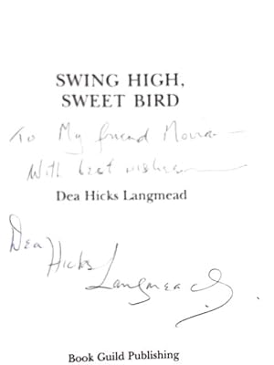Seller image for Swing High, Sweet Bird for sale by World of Rare Books