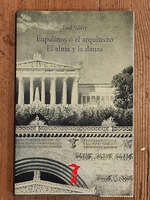 Seller image for Eupalinos o el arquitecto / El alma y la danza: 110 for sale by Carmen Alonso Libros