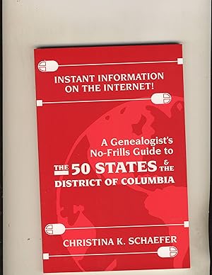 Image du vendeur pour Instant Information on the Internet!: A Genealogist's No-Frills Guide to the 50 States & the District of Columbia mis en vente par Richard Lemay