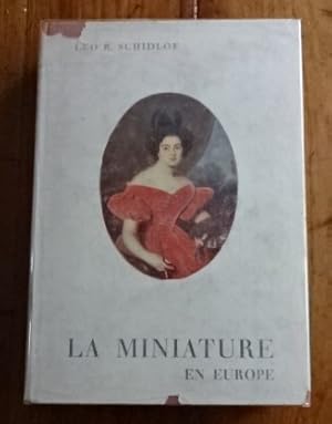 [The miniature in Europe in the 16th, 17th, 18th, and 19th centuries]. La miniature en Europe aux...