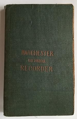 Records Historical, Municipal, Ecclesiastical, Biographical, Commercial & Statistical of Manchest...