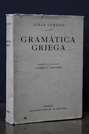 Gramática griega.- Curtius, Jorge.