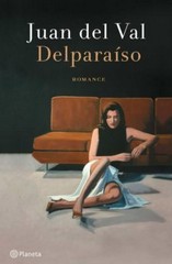 Seller image for Delparaso / Juan del Val ; traduo, Paulo Ramos. for sale by Iberoamericana, Librera