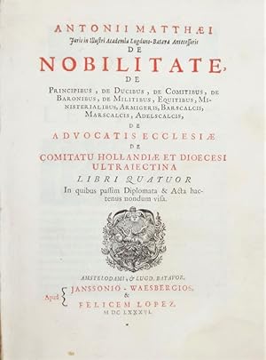 De nobilitate, de principibus, de ducibus, de comitibus, de Baroniis, de militibus, equitibus, mi...