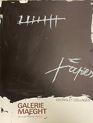ANTONI TAPIES: Encres et Collages - Galerie Maeght, 13 Rue de Teheran, Paris 8 - 50 x 66 cm POSTER