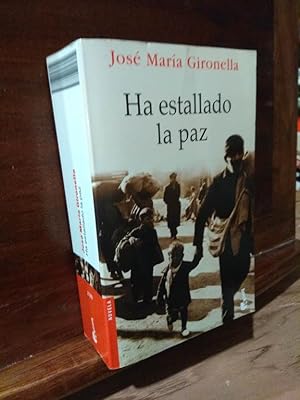 Imagen del vendedor de Ha estallado la paz a la venta por Libros Antuano