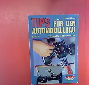 Bild des Verkufers fr Tips fr den Automodellbau. BAND 2. Amt Fachbuch. 1. Auflage. zum Verkauf von biblion2