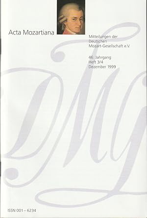 Seller image for ACTA MOZARTIANA 46. Jahrgang Heft 3 / 4 Dezember 1999 Mitteilungen der Deutschen Mozart-Gesellschaft e.V. for sale by Programmhefte24 Schauspiel und Musiktheater der letzten 150 Jahre