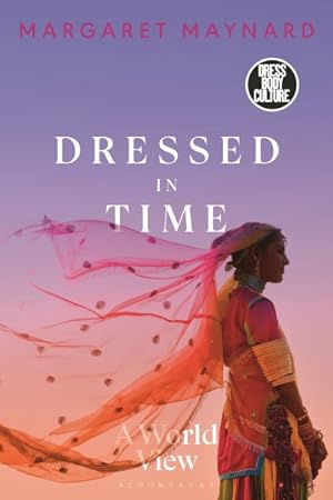 Seller image for Dressed in Time : A World View for sale by GreatBookPricesUK