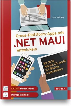Bild des Verkufers fr Cross-Plattform-Apps mit .NET MAUI entwickeln : Mit C# fr Android, iOS, macOS und Windows programmieren. Inkl. Updates zum Buch zum Verkauf von AHA-BUCH GmbH