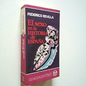 Image du vendeur pour El sexo en la historia de Espaa mis en vente par MAUTALOS LIBRERA