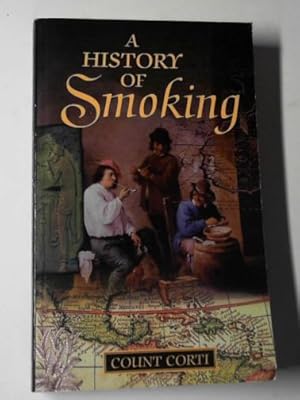 Seller image for A history of smoking for sale by Cotswold Internet Books