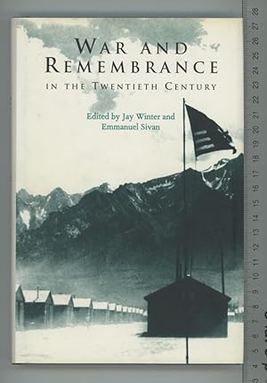 Seller image for War and Remembrance in the Twentieth Century (Studies in the Social and Cultural History of Modern Warfare, Series Number 5) for sale by Joe Orlik Books