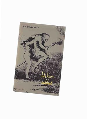 Imagen del vendedor de Heksensabbat -by H P Lovecraft ( Dutch Language Edition )(inc. Cool Air; Dreams in the Witch House; The Moon Bog; The Hound; Statement of Randolph Carter; The Hound; Shadow Out of Time )(also: De Verboden Boeken Van HPL ) a la venta por Leonard Shoup