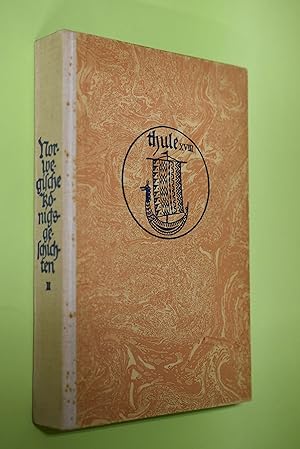 Norwegische Königsgeschichten; Teil: 2., (Sverris- und Hakonssaga). Übertr. von Felix Niedner. Th...