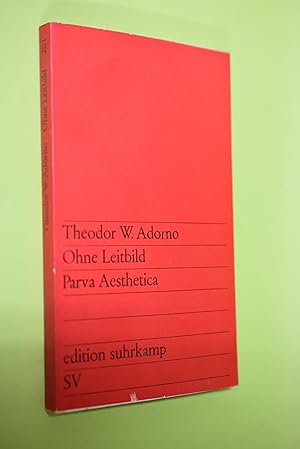 Bild des Verkufers fr Ohne Leitbild : Parva aesthetica. Theodor W. Adorno / edition suhrkamp ; 201 zum Verkauf von Antiquariat Biebusch
