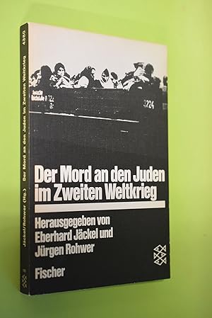 Bild des Verkufers fr Der Mord an den Juden im Zweiten Weltkrieg : Entschlussbildung und Verwirklichung. hrsg. von Eberhard Jckel, Jrgen Rohwer / Fischer ; 4380; Teil von: Anne-Frank-Shoah-Bibliothek zum Verkauf von Antiquariat Biebusch