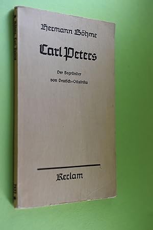 Imagen del vendedor de Carl Peters, der Begrnder von Deutsch-Ostafrika. Reclams Universal-Bibliothek ; Nr 7433 a la venta por Antiquariat Biebusch