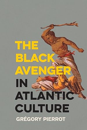 Bild des Verkufers fr The Black Avenger in Atlantic Culture zum Verkauf von moluna
