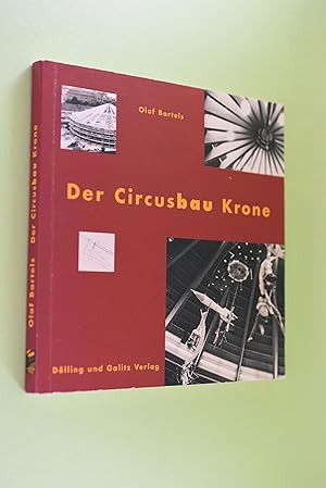 Bild des Verkufers fr Der Circusbau Krone und der Baumeister Ludwig Galitz. zum Verkauf von Antiquariat Biebusch