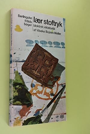 laer stoftryk bloktryk/viklebatik Berlingske fritids bøger