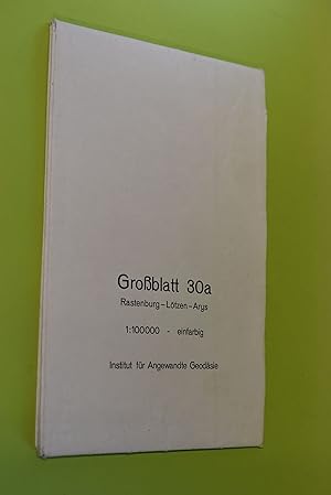 Grossblatt; Teil: 30a., Rastenburg - Lötzen - Arys. Hrsg. vom Reichsamt für Landesaufnahme, Berlin