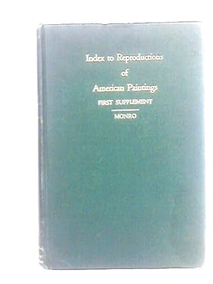 Imagen del vendedor de Index to Reproductions of American Paintings, First Supplement a la venta por World of Rare Books