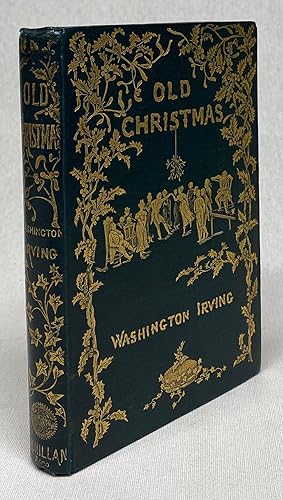 Seller image for Old Christmas: From the Sketch Book of Washington Irving for sale by Cleveland Book Company, ABAA