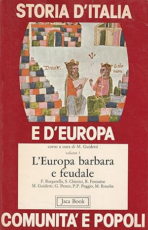 Seller image for L'Europa barbara e feudale. Volume 1 di Storia d'Italia e d'Europa: comunit e popoli for sale by Messinissa libri