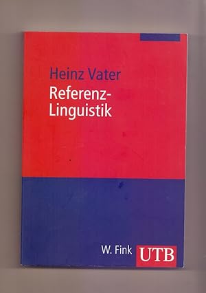 Referenz-Linguistik. UTB ; 2685