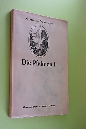 Die Psalmen : Buch 1. Aus dem Hebräischen von Otto Hauser / Aus fremden Gärten ; 69/70