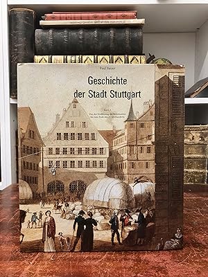 Bild des Verkufers fr Geschichte der Stadt Stuttgart. Band 2: Von der Einfhrung der Reformation bis zum Ende des 17. Jahrhunderts. zum Verkauf von Antiquariat Seibold