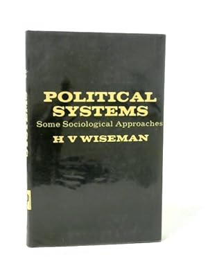 Seller image for Political Systems: Some Sociological Approaches for sale by World of Rare Books