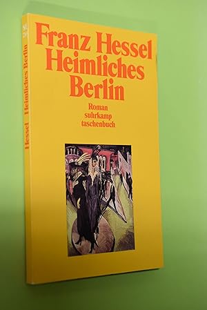 Image du vendeur pour Heimliches Berlin : Roman. Mit einem Nachw. von Bernd Witte / Suhrkamp Taschenbuch ; 2269 mis en vente par Antiquariat Biebusch