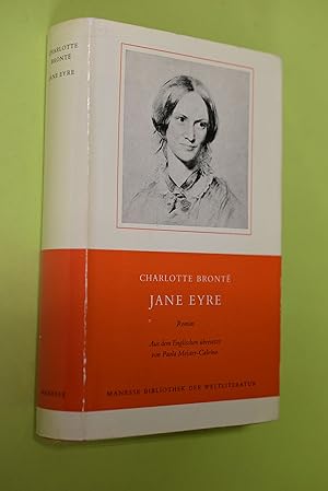 Jane Eyre : Roman. Charlotte BronteÍü. Aus d. Engl. übertr. von Paola Meister-Calvino. Nachw. vo...