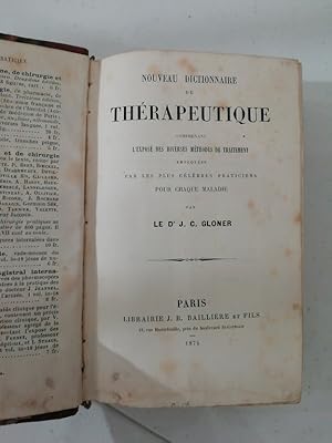 Nouveau dictionnaire de thérapeutique comprenant l'exposé des diverses méthodes de traitement emp...