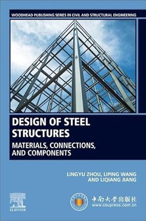 Bild des Verkufers fr Design of Steel Structures : Materials, Connections, and Components zum Verkauf von AHA-BUCH GmbH