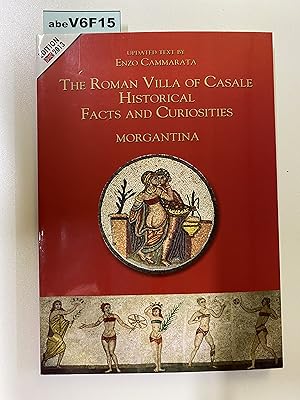 The Roman Villa of Casale. Historical Facts and Curiosities