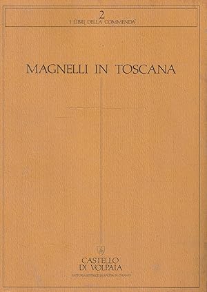 Magnelli in Toscana